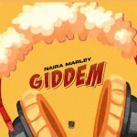 Naira Marley – GIDDEM