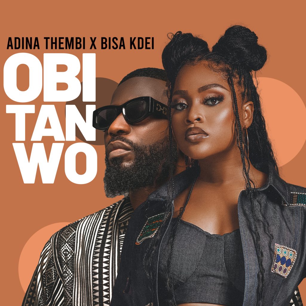 Adina Thembi – Obi Tan Wo Ft. Bisa KDei