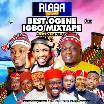 Alabareports Promotions – Best Ogene Igbo Mixtape Ft. DJ Max