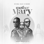 Ejima042 – Mother Mary ft. Bube