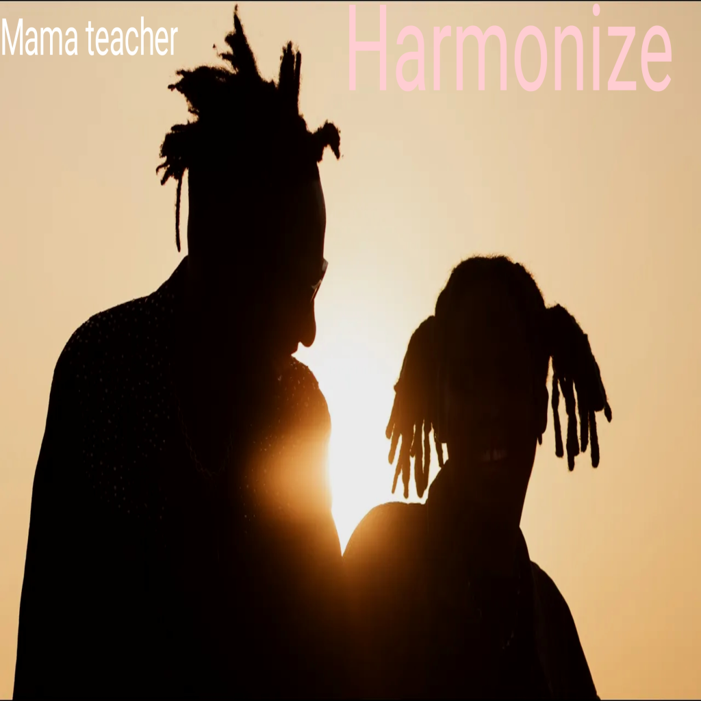 Harmonize – Mama Teacher