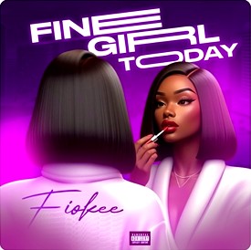 Fiokee – Fine Girl Today