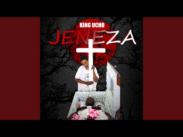 King Ucho – Jeneza