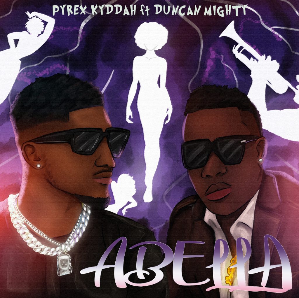 Pyrex Kyddah – Abella Ft. Duncan Mighty