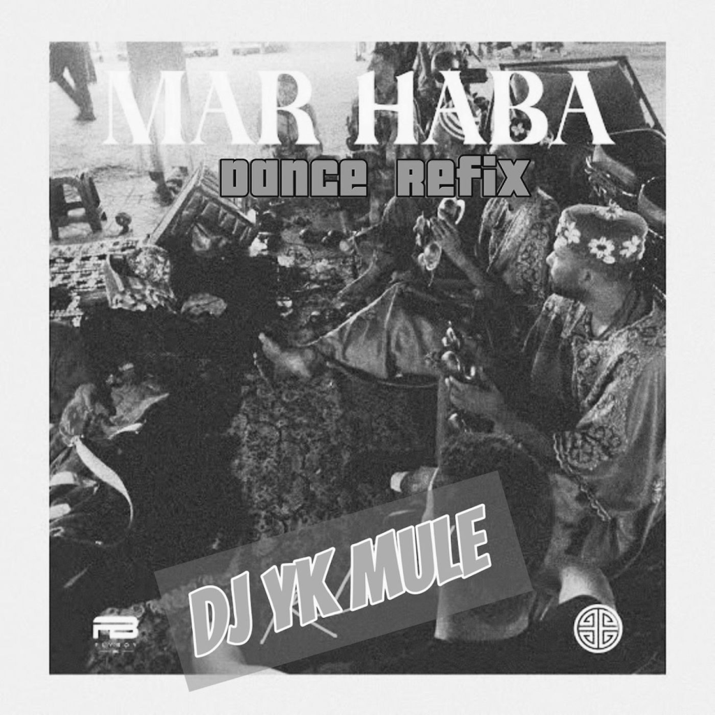 Dj Yk Mule – Marhaba Dance Refix