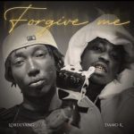 Lordeyang – Forgive Me Ft. Damo K