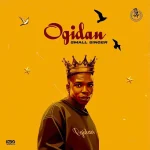 Small Singer – Ogidan