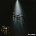 Victor AD – Save Me