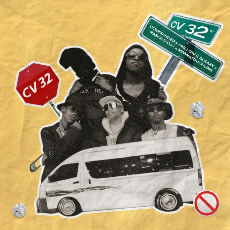 Commander – CV 32 Ft. Mellow & Sleazy, Rasca D’djy & Mfana Touchline