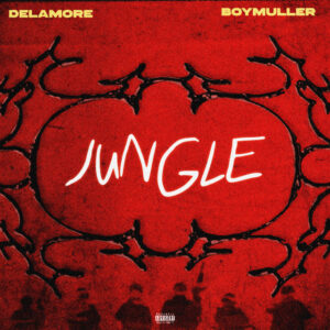 Delamore – Jungle Ft. Boy Muller