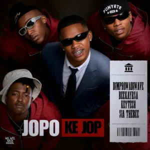 Dimphowadiwave – Jopo Ke Jop Ft. Key Tech, Sia_TheBee & BeeKayrsa28