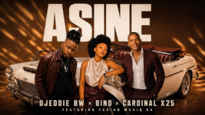 Djeddie bw – Asine Ft. Cardinal X25, Bino & Farian Musiq SA