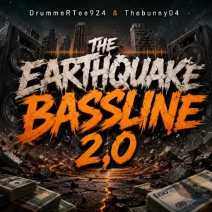 DrummeRTee924 &TheBunny04 – The Earthquake Bassline 2,0
