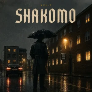 Kel-P – Shakomo: New Afrobeat Anthem You Need to Hear