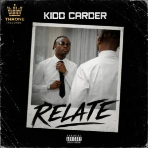 Kidd Carder – Relate