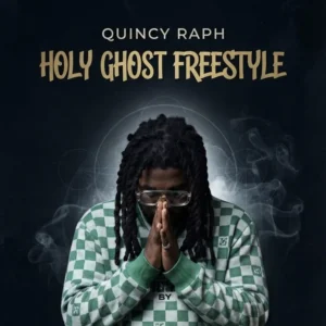 Quincy Raph – Holy Ghost Freestyle (Phyno Diss)