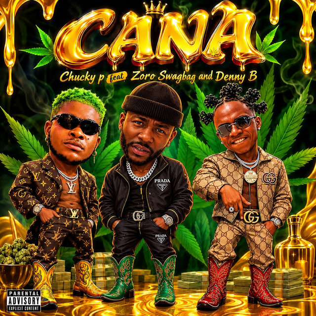 Chucky P – Cana ft. Zoro, DennyB