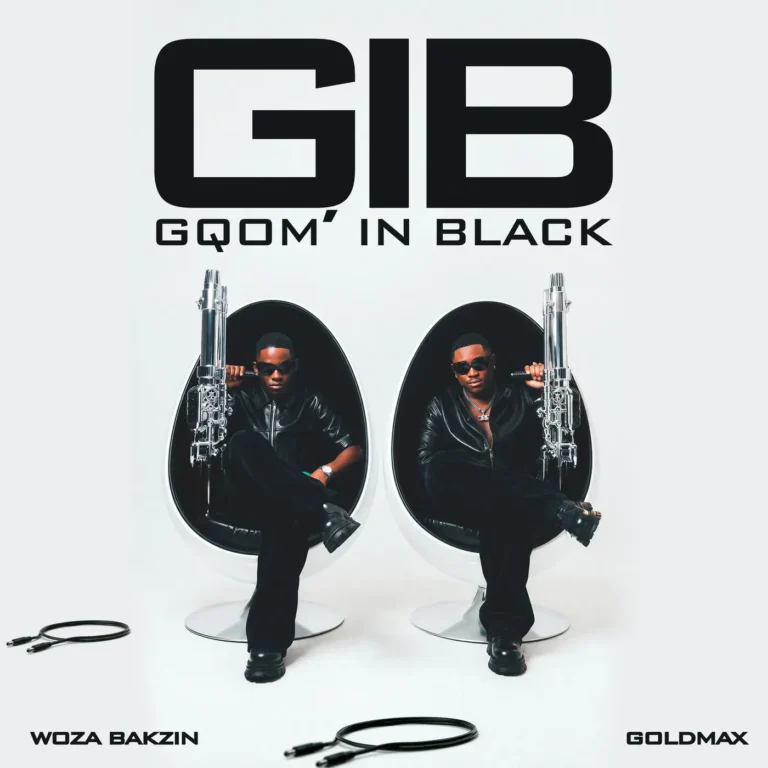 Woza Bakzin & GoldMax – Gqom In Black (GIB) Album