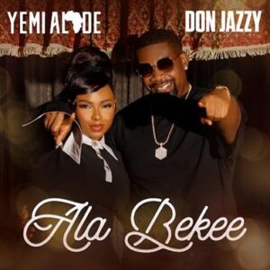 Yemi Alade – Ala Bekee Ft. Don Jazzy