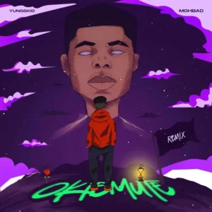Yungskid – Okiemute (Remix) ft. Mohbad