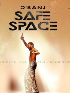 D’banj – Safe Space