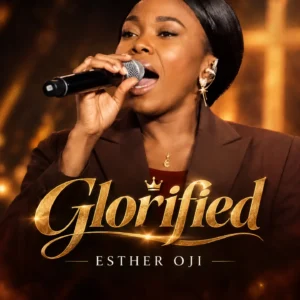 Esther Oji – Glorified
