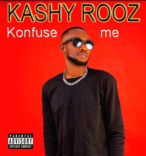 Kashy Rooz – Konfuse Me