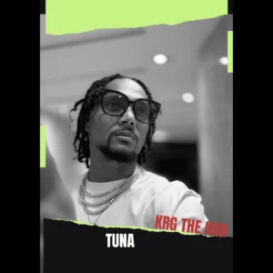 Krg The Don – Tuna