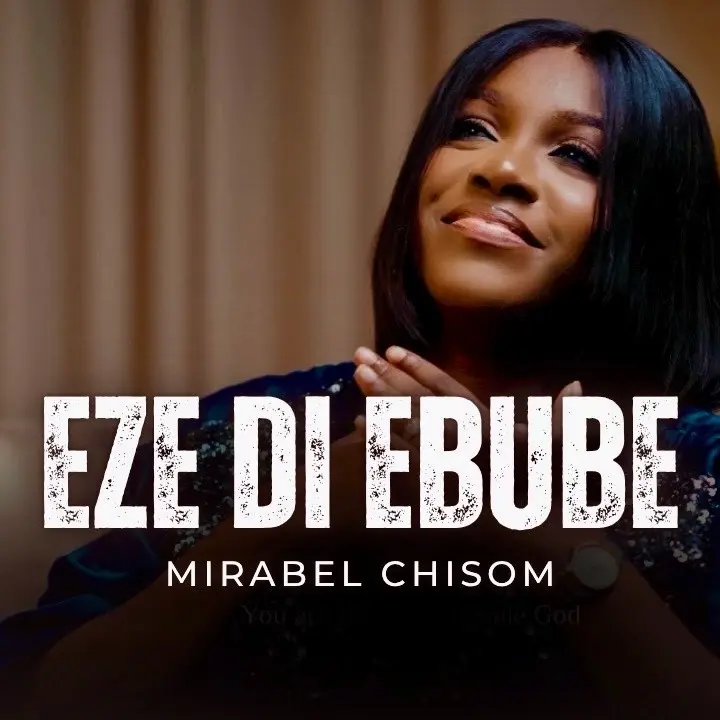 Mirabel Chisom – Eze Di Ebube