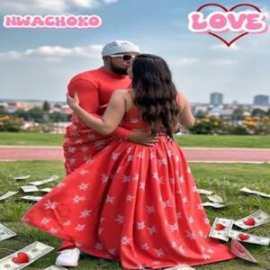 Nwachoko – Love