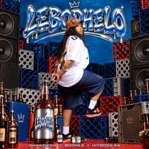 Shandesh – Lebodhelo Ft. Boohle & Hitboss SA