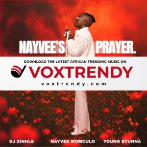 DJ Zinhle – Nayvee’s Prayer ft Nayvee Womculo & Young Stunna