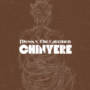 J’Dess – Chinyere Ft. The Cavemen