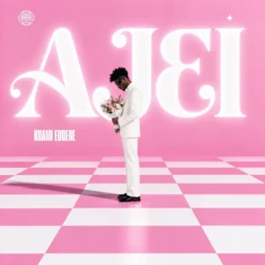 Kuami Eugene – Ajei