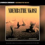 Mlindo The Vocalist – Ndembathe Nkosi Ft. Duduza Serenade