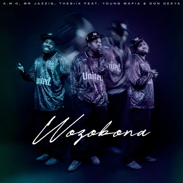 Mr JazziQ – Wozo’bona Ft. Young Mafia, Don Deeya & A.W.O