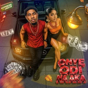 Supercee – Onye Odinaka Ft. Ugoccie