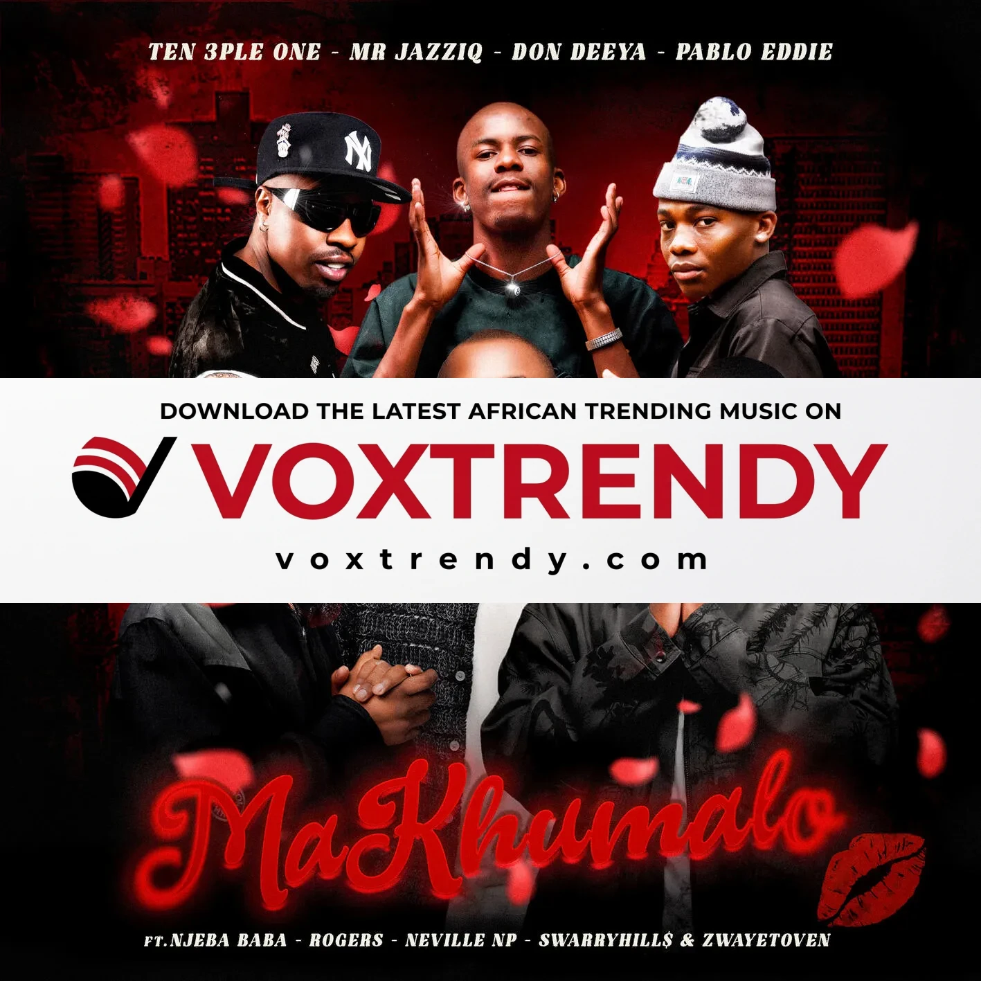Ten 3ple One – MaKhumalo Ft. Mr JazziQ, Don Deya, PABLOEDDIE, NjeBa Baba, Rogers, Neville NP, Swarryhill$ & Zwayetoven
